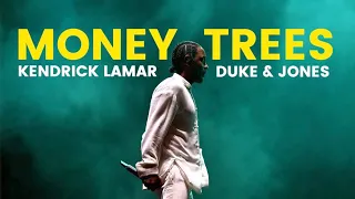 Kendrick Lamar - Money Trees (Duke \u0026 Jones Remix)