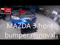 Mazda 3 2003-2008 front bumper removal