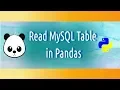 Read My-SQL table in Python Pandas How to tutorial for beginners
