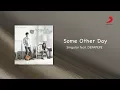 Singular - Some Other Day (Official Lyric Video) ft. DEPAPEPE