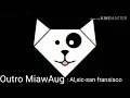 Download Lagu Lagu outro MiawAug {MILOVERS}