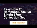 Easy how to hamming code for single error correction sec