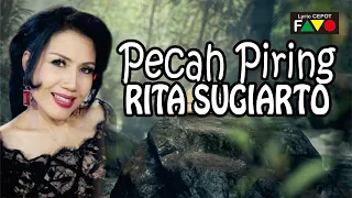 Download RITA SUGIARTO - PECAH PIRING | Lirik dan Visualisasi Lagu MP3