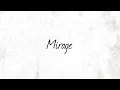 Mirage (Lyric Video) - Rebelution
