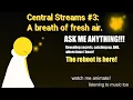 Central Streams 3 Fresh air Reboots and Questionaire