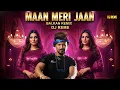 Download Lagu MAAN MERI JAAN – DJ REME Balkan Remix | Indian x Eastern Europe Fusion