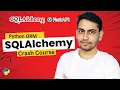 SQLAlchemy ORM Crash Course 2025