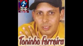 Toninho Ferreira - Volume 1 - CD Brega