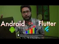 Android or Flutter which one to choose for Java Experience Developer Flutter vs Android Native