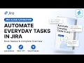 Automate Everyday Tasks in Jira A Practical Guide to Jira Automation