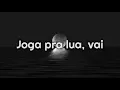 Anitta, Pedro Sampaio, Dennis - Joga Pra Lua [Letra/Lyrics]