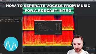 How To Seperate Vocals From Music For A Podcast Intro  How To Seperate Vocals From Music For A Podcast Intro