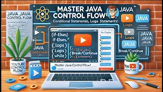 Master Java Control Flow Conditional Statements Loops Jump Statements