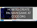 How to create Pacman game At code org