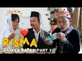 Download Lagu RISMA PUNYA BAPAK (PART3) - MAK REPET INGIN NIKAH