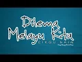 Download Lagu Cikgu Naim - Dilema Melayu Kita
