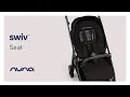 Nuna SWIV Stroller Seat Features | Tutorial