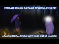 Download Lagu MAS SAEFI TERPILIH! UTUSAN SUNAN DATANG TEMUI BERITAHU ADANYA BENDA SUCI YANG HARUS IA AMBIL