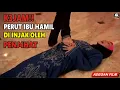 Download Lagu Ibu Hamil perutnya di injak penj4hat - adegan film sinetron melahirkan
