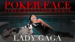 lady gaga poker face james extended remix 