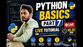 Python Basics Part 7 Live Tutorial for Absolute Beginners