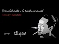 Lagu Berandal malam dibangku terminal (IWAN FALS)  jique cover