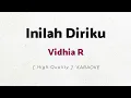 Vidhia R - Inilah Diriku (KARAOKE)