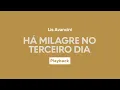 Lis Avancini – Há Milagre no Terceiro Dia | Playback com Letra