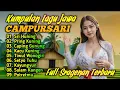 Download Lagu KUMPULAN LAGU CAMPURSARI FULL SRAGENAN TERBARU FULL ALBUM BAS GLER ENAK DI DENGAR
