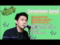 Download Lagu Seventeen band - menemukanmu - Full album!!