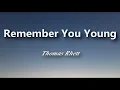 Thomas Rhett - Remember You Young (Lyrics)