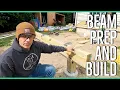 Preparing a Deck Beam for Install 14x14 Home Addition