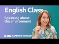Download Lagu English Class: The environment