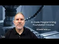 Foundation to G-Code - The Beginners Course