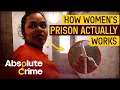 Inside America s Most Dangerous Women s Prison