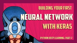 Building your first neural network with Keras and Python Part 2
