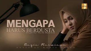 Download Nazia Marwiana - Mengapa Harus Berdusta (Official Music Video) MP3