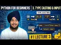 Type Casting and Input in Python