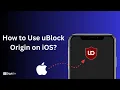 Use uBlock Origin on iPhone 2025 uBlock Origin for iOS