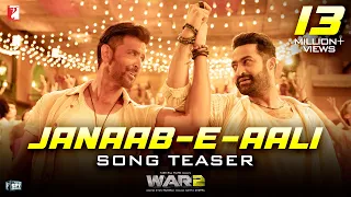 Janaab E Aali Song Teaser WAR 2 Hrithik Roshan NTR Pritam Sachet Tandon Saaj Bhatt Amitabh 