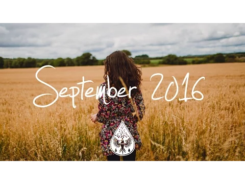 Indie/Rock/Alternative Compilation - September 2016 (1-Hour Playlist)