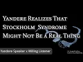 Yandere Realizes That Stockholm Syndrome Might Not Be a Real Thing M4A Humor Reverse Comfort