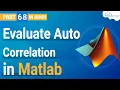 How to Evaluate Auto-Correlation in Matlab Auto-Correlation Function Matlab Tutorial