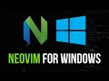 NeoVim Installation Config on Windows
