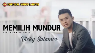 Download Vicky Salamor - Memilih Mundur (Official Video Lirycs) MP3