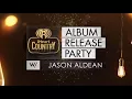 How Does Jason Aldean Describe His Album 'Rearview Town'? | iHeartRadio Album Release Party