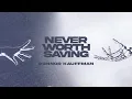 Download Lagu Connor Kauffman - Never Worth Saving (Official Lyric Video)