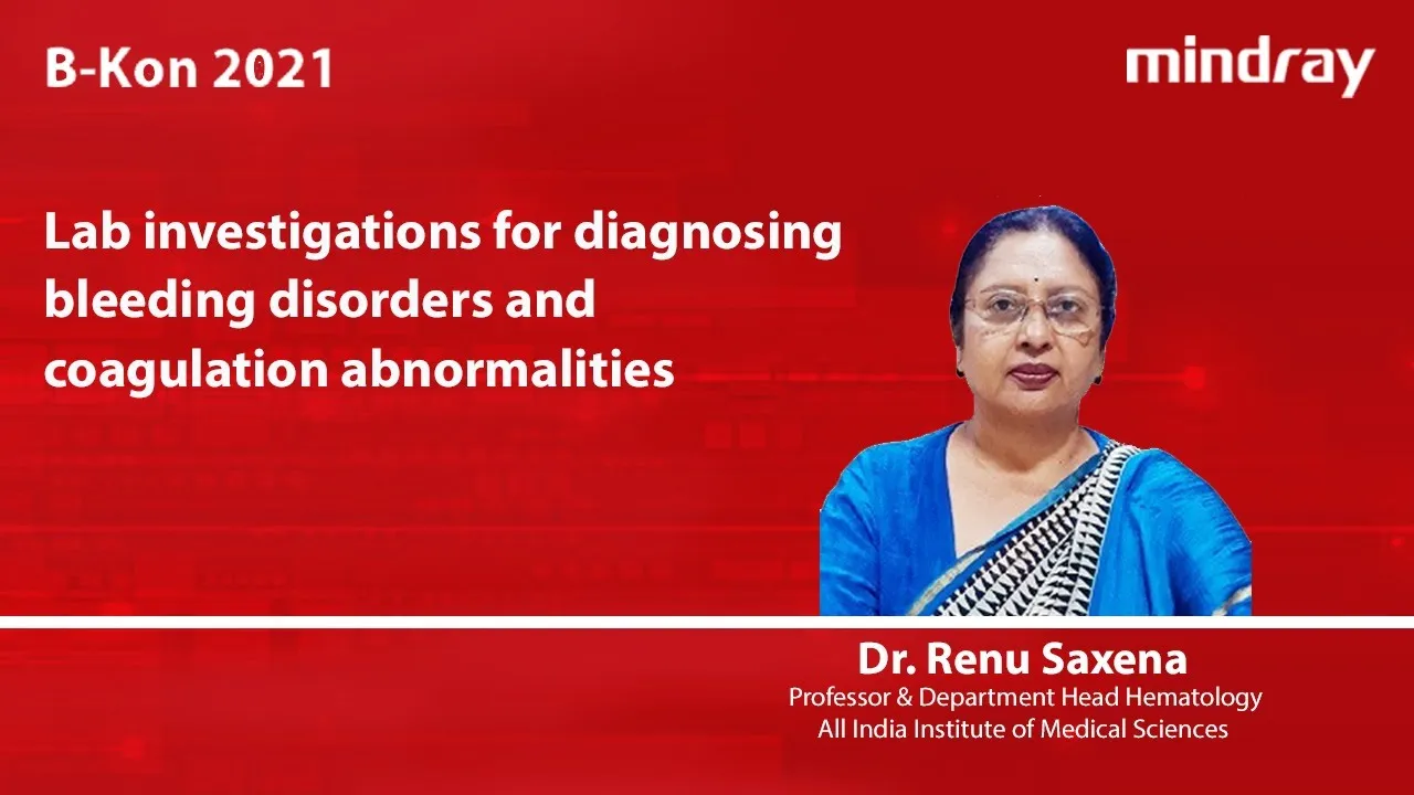 Diagnosing of bleeding disorders & coagulation abnormalities | Dr Renu Saxena | Mendata