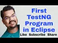 First TestNG Program in Eclipse How To Run Multiple Test Cases in TestNG without Java Compiler