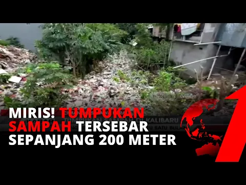 Bikin Geleng Kepala! Penampakan Tumpukan Sampah Sepanjang 200 Meter di Kalibaru | tvOne